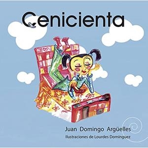 CENICIENTA | 9786078412419 | ARGÜELLES, JUAN DOMINGO