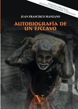 AUTOBIOGRAFÍA DE UN ESCLAVO | 9788413372785 | MANZANO, JUAN FRANCISCO