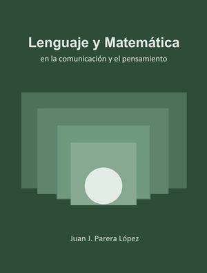LENGUAJE Y MATEMÁTICA | 9788495685926 | PARERA LÓPEZ, JUAN J.
