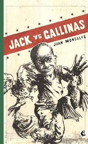 JACK VS GALLINAS | 9789582011857 | MONSALVE PINO, JUAN