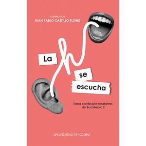 H SE ESCUCHA, LA | 9786078984091 | CASTILLO FLORES, JUAN PABLO