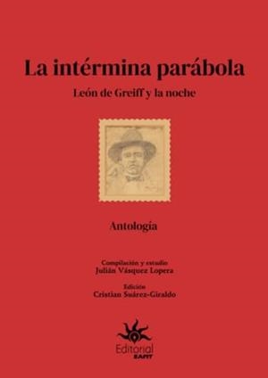 INTÉRMINA PARÁBOLA, LA | 9789587208436 | VÁSQUEZ LOPERA, JULIÁN