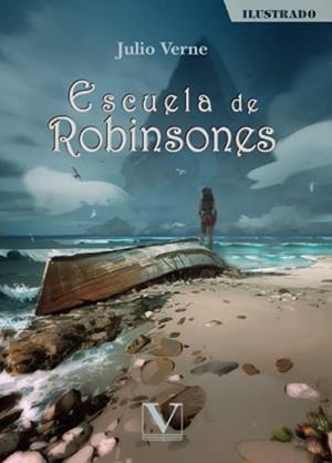 ESCUELA DE ROBINSONES | 9788413375397 | VERNE, JULIO