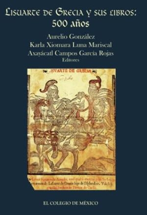LISUARTE DE GRECIA Y SUS LIBROS | 9786076281765 | LUNA MARISCAL, KARLA XIOMARA