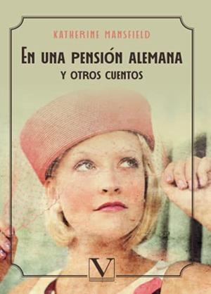 EN UNA PENSIÓN ALEMANA Y OTROS CUENTOS | 9788413375205 | MANSFIELD, KATHERINE