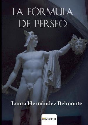 FÓRMULA DE PERSEO, LA | 9791387514013 | HERNÁNDEZ BELMONTE, LAURA