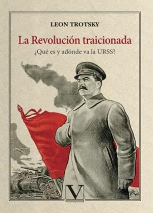 REVOLUCIÓN TRAICIONADA, LA | 9788413374253 | TROTSKY, LEON