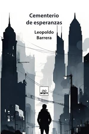 CEMENTERIO DE ESPERANZAS | 9798329299328 | BARRERA, LEOPOLDO