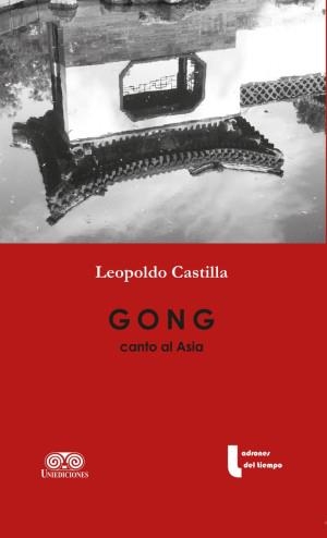 GONG CANTO AL ASIA | 9789585451889 | CASTILLA, LEOPOLDO