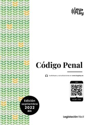CÓDIGO PENAL (SEP 2022 BIS) | 9788419395160 | LEYPLAY SLU