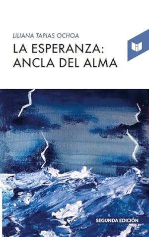 ESPERANZA, LA : ANCLA DEL ALMA | 9789585041011 | TAPIA OCHOA, LILIANA