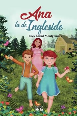 ANA LA DE INGLESIDE | 9789587232820 | MONTGOMERY, LUCY MAUD