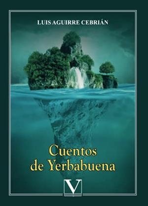 CUENTOS DE YERBABUENA | 9788413375496 | AGUIRRE CEBRIÁN, LUIS