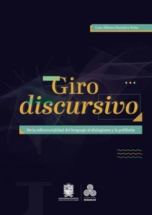 GIRO DISCURSIVO | 9789587877236 | RAMÍREZ PEÑA, LUIS ALFONSO