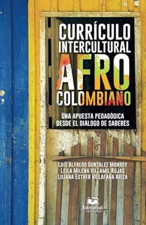 CURRÍCULO INTERCULTURAL AFRO COLOMBIANO | 9789587462296 | GONZÁLEZ MONROY, LUIS ALFREDO