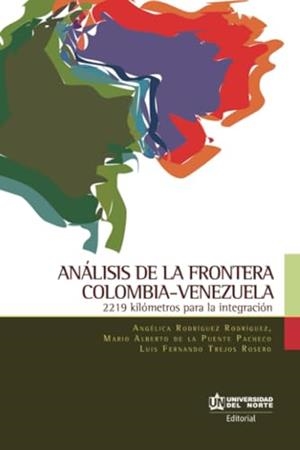 ANÁLISIS DE LA FRONTERA COLOMBIA-VENEZUELA | 9789587890075 | TREJOS ROSERO, LUIS FERNANDO