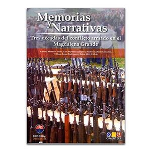 MEMORIAS Y NARRATIVAS | 9789587460612 | MARTÍNEZ GONZÁLEZ, LUIS