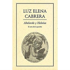ABELARDO Y HELOÍSA | 9789686567632 | CABRERA, LUZ ELENA