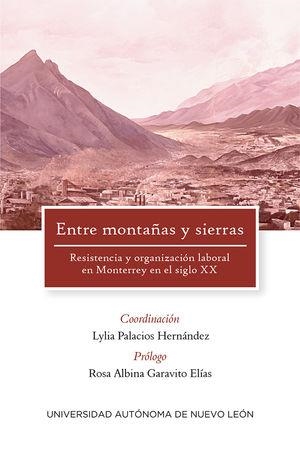 ENTRE MONTAÑAS Y SIERRAS | 9786072707818 | PALACIOS HERNANDEZ, LYLIA