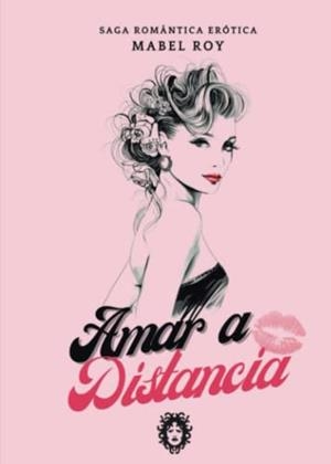 AMAR A DISTANCIA | 9788412335118 | ROY, MABEL