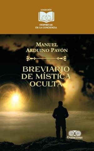 BREVIARIO DE MÍSTICA OCULTA | 9789585589582 | ARDUINO PAVÓN, MANUEL