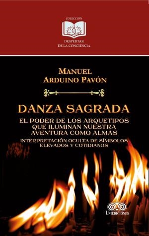 DANZA SAGRADA | 9789585589612 | ARDUINO PAVÓN, MANUEL