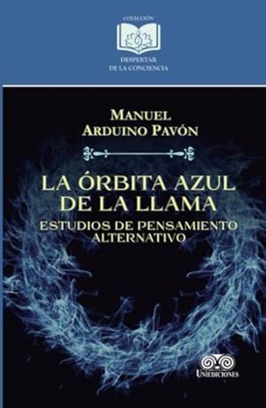 ÓRBITA AZUL DE LA LLAMA, LA | 9789585589667 | ARDUINO PAVÓN, MANUEL