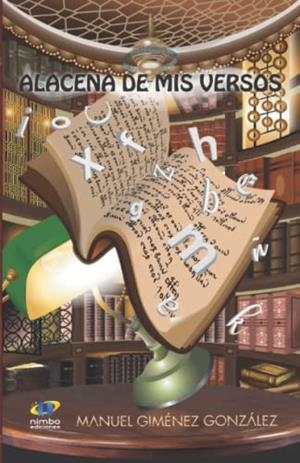 ALACENA DE MIS VERSOS | 9788412432152 | GIMENEZ GARCÍA, MANUEL
