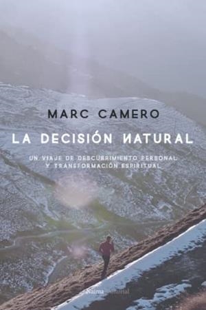 DECISIÓN NATURAL, LA | 9798581762684 | CAMERO, MARC