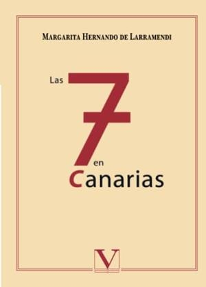SIETE EN CANARIAS, LAS | 9788490740972 | HERNANDO DE LARRAMENDI, MARGARITA