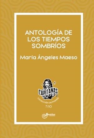 ANTOLOGÍA DE LOS TIEMPOS SOMBRÍOS | 9788410241077 | MAESO, MARÍA ÁNGELES