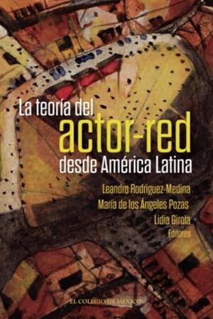 TEORÍA DEL ACTOR-RED DESDE AMÉRICA LATINA, LA | 9786075643342 | POZAS, MARÍA DE LOS ÁNGELES
