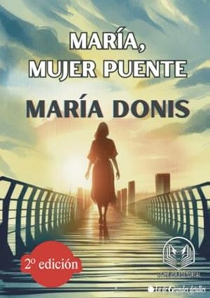 MARÍA, MUJER PUENTE | 9788409618330 | DONIS, MARÍA