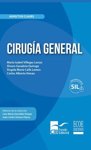 CIRUGÍA GENERAL | 9789588843933 | VILLEGAS LANAU, MARÍA ISABEL
