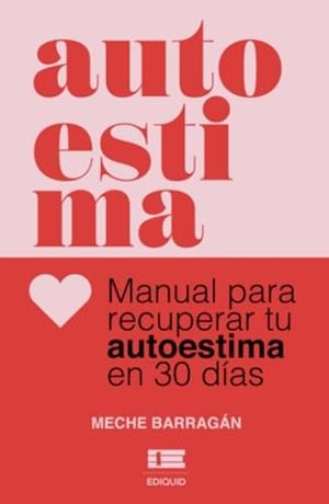 AUTOESTIMA | 9786125142559 | BARRAGÁN BUENDÍA, MARÍA MERCEDES
