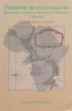 FRONTERAS DE ESCLAVIZACIÓN | 9786074621372 | PINHO CANDIDO, MARIANA