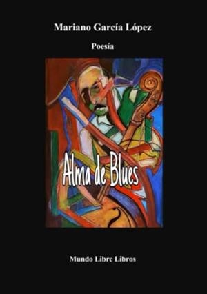 ALMA DE BLUES | 9788412322545 | GARCÍA LÓPEZ, MARIANO