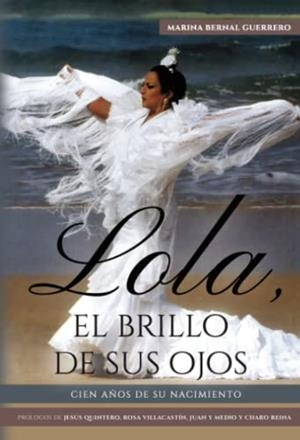 LOLA, EL BRILLO DE SUS OJOS | 9788412416329 | BERNAL GUERRERO, MARINA