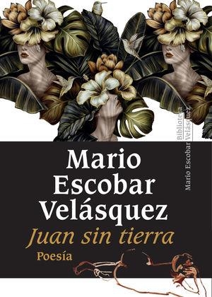 JUAN SIN TIERRA | 9789587208115 | ESCOBAR VELÁSQUEZ, MARIO
