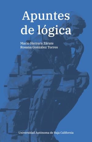 APUNTES DE LÓGICA | 9786076078952 | HERRERA ZÁRATE, MARIO