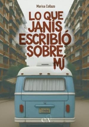LO QUE JANIS ESCRIBIÓ SOBRE MÍ | 9788412904499 | COLLAZO, MARISA