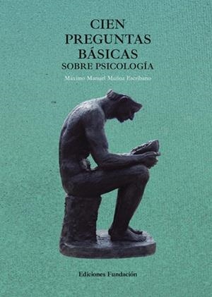 CIEN PREGUNTAS BÁSICAS DE PSICOLOGÍA | 9788412765175 | MUÑOZ ESCRIBANO, MÁXIMO
