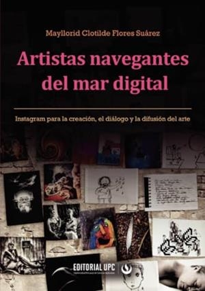 ARTISTAS NAVEGANTES DEL MAR DIGITAL | 9786123184759 | CLOTILDE FLORES, MAYLLORID