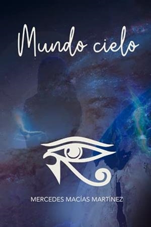 MUNDO CIELO | 9798739059857 | MACÍAS MARTÍNEZ, MERCEDES