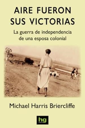 AIRE FUERON SUS VICTORIAS | 9788412765106 | HARRIS BRIERCLIFFE, MICHAEL