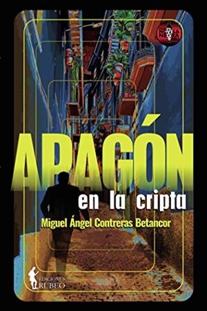 APAGÓN EN LA CRIPTA | 9788412131574 | CONTRERAS BETANCOR, MIGUEL ÁNGEL