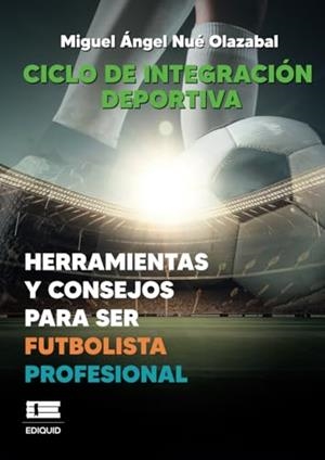 CICLO DE INTEGRACIÓN DEPORTIVA | 9786125160218 | NUÉ OLAZÁBA, MIGUEL ANGEL