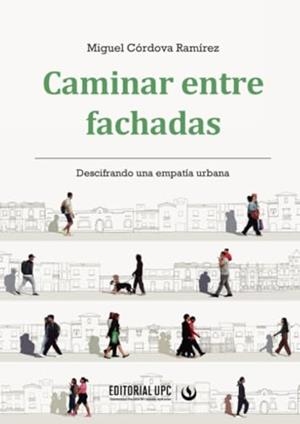 CAMINAR ENTRE FACHADAS | 9786123185466 | CÓRDOVA RAMÍREZ, MIGUEL