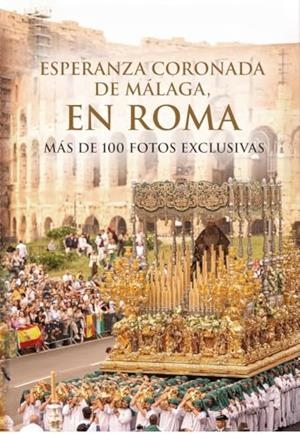 ESPERANZA CORONADA DE MÁLAGA, EN ROMA | 9791399053920 | GALLARDO, MIGUEL