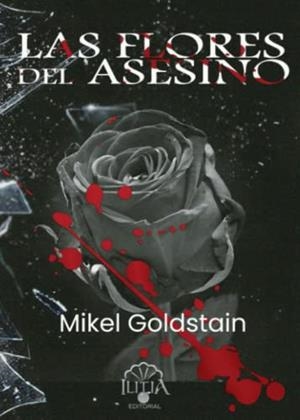 FLORES DEL ASESINO, LAS | 9788412438000 | GOLDSTAIN, MIKEL